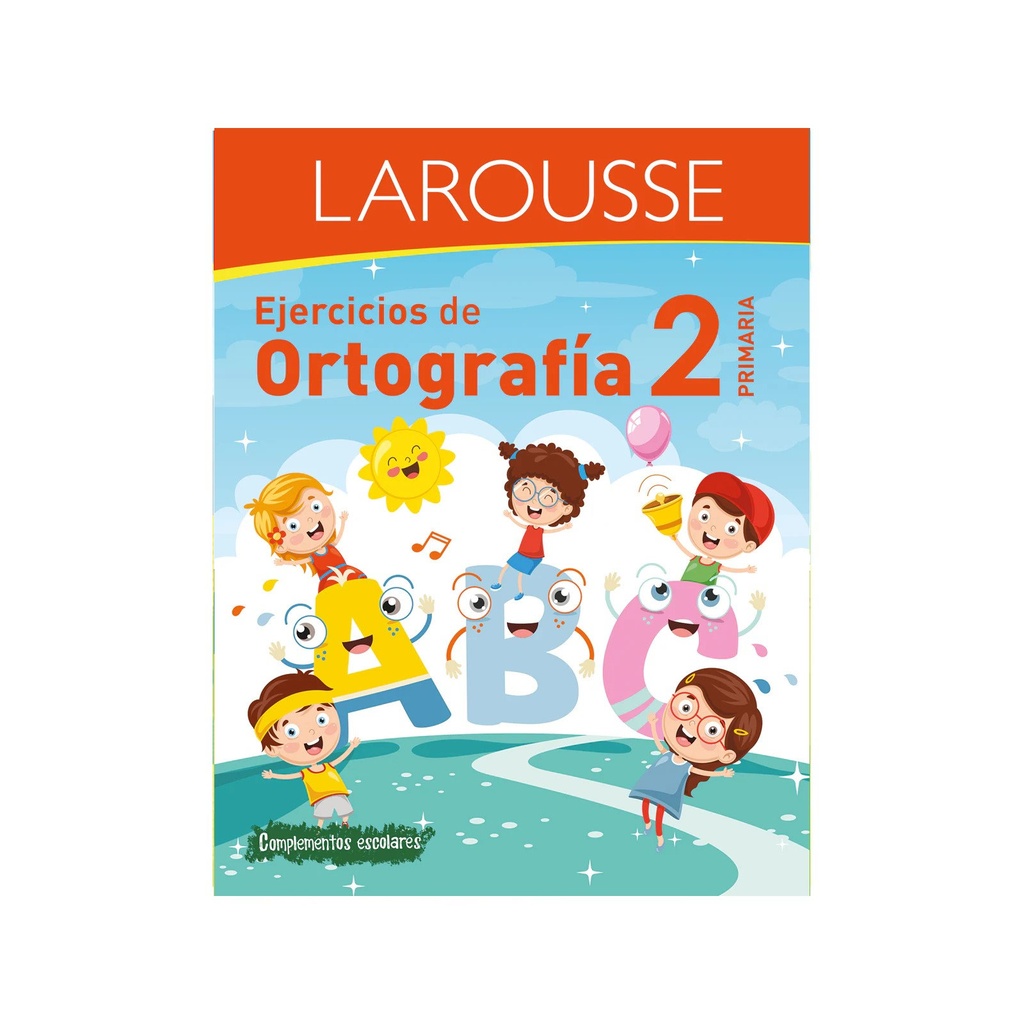 EJERCICIOS LAROUSSE DE ORTOGRAFIA 2