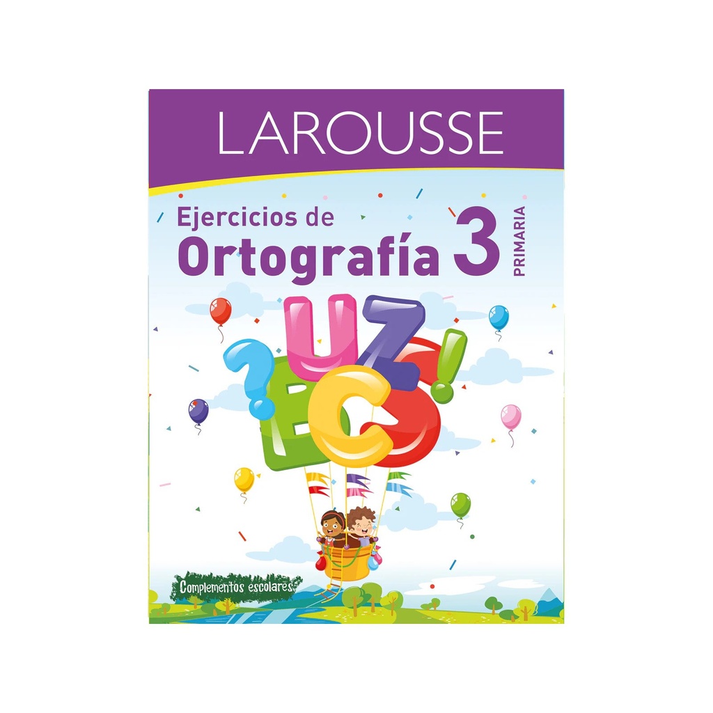 EJERCICIOS LAROUSSE DE ORTOGRAFIA 3