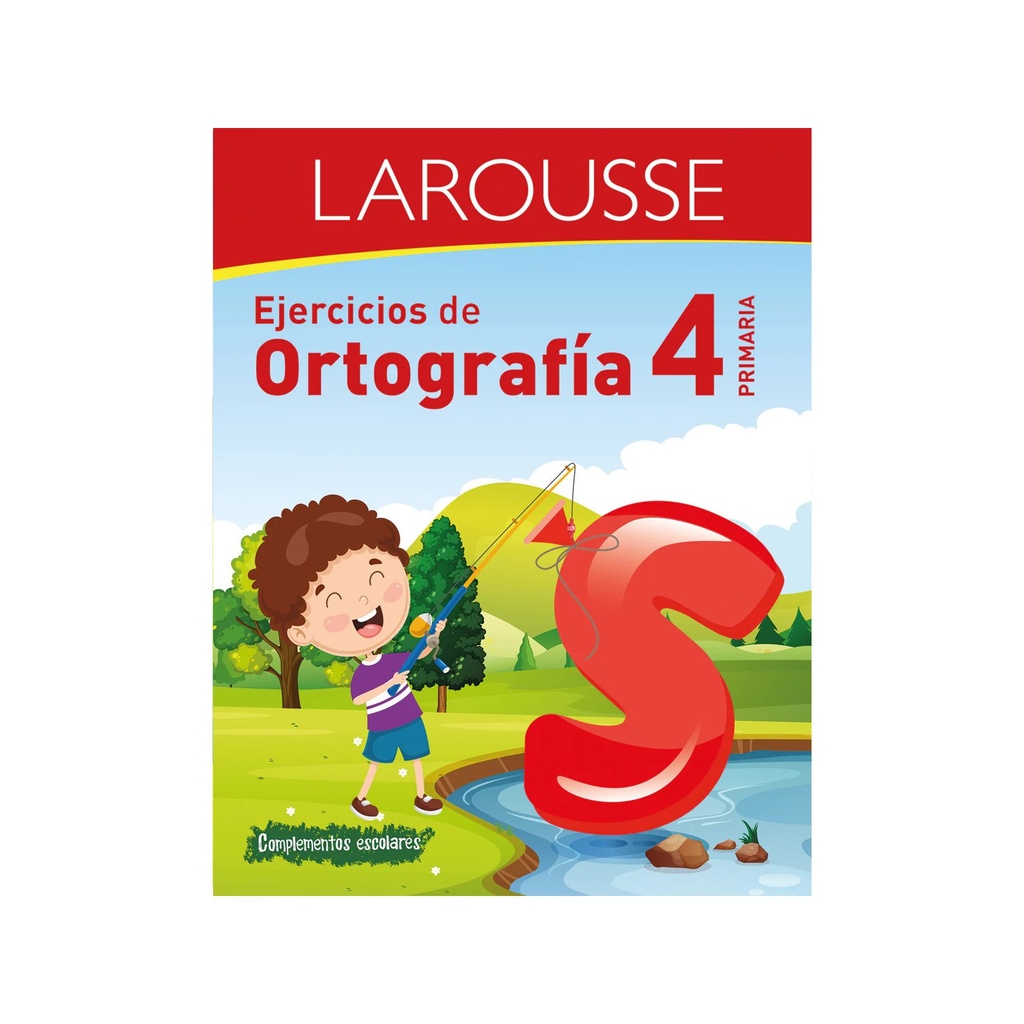 EJERCICIOS LAROUSSE DE ORTOGRAFIA 4