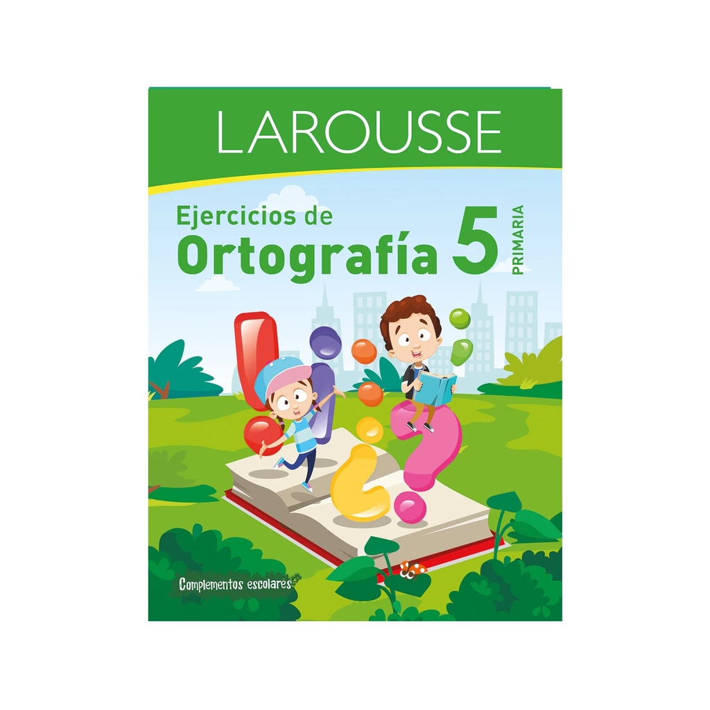 EJERCICIOS LAROUSSE  DE ORTOGRAFIA 5