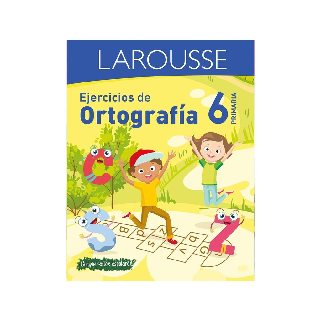 EJERCICIOS LAROUSSE DE ORTOGRAFIA 6