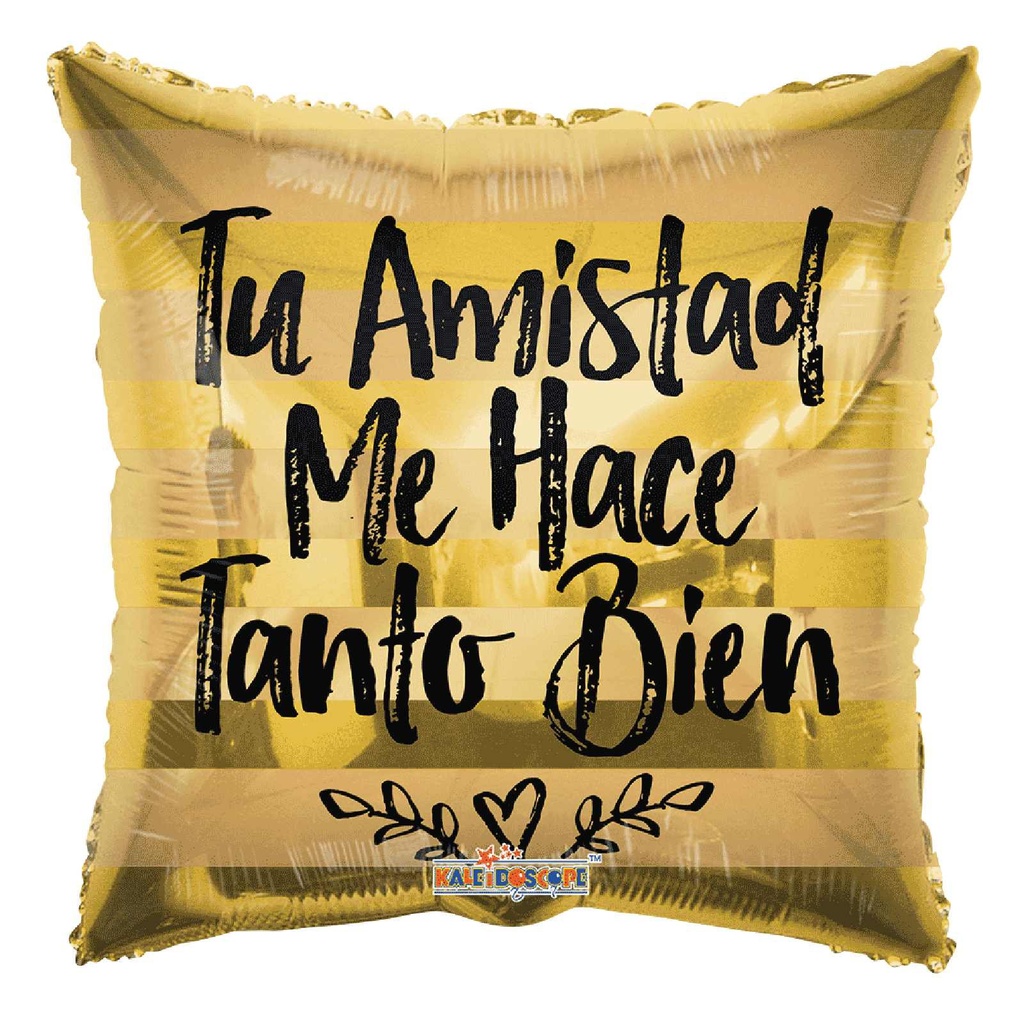 18" TU AMISTAD ME HACE TANTO BIEN METALICO HVD