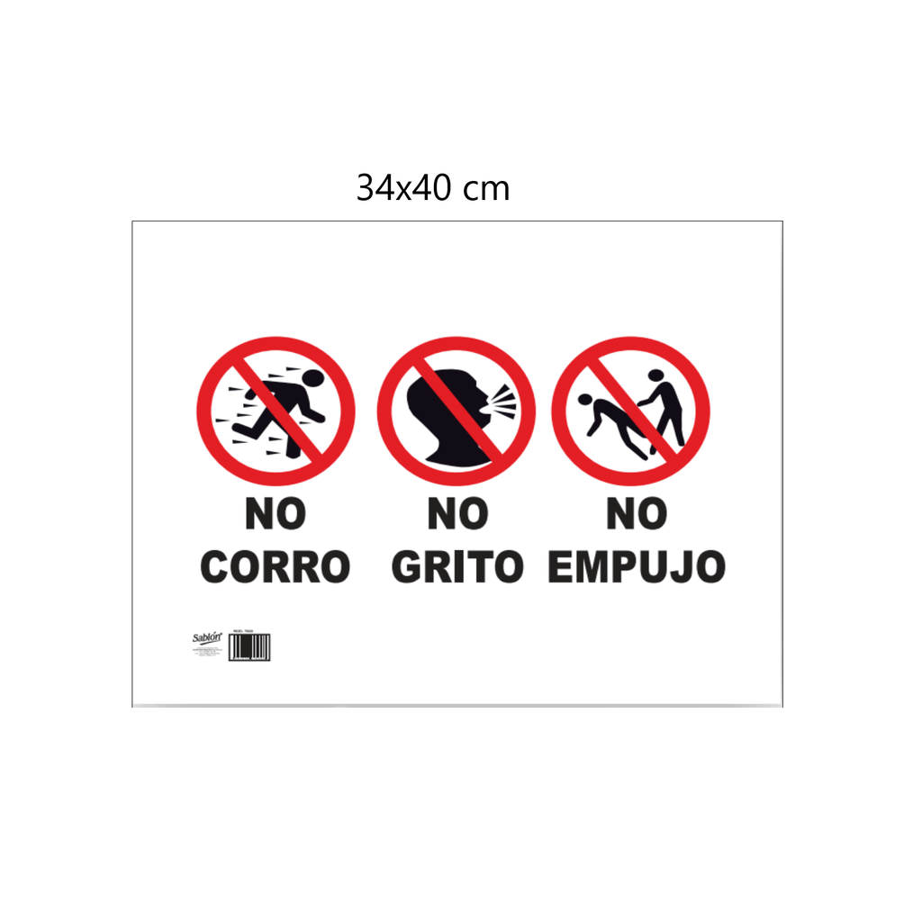 SEÑALAMIENTO ''NO CORRO, NO GRITO, NO EMPUJO''