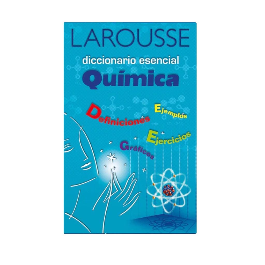 [LAR1140] DICCIONARIO LAROUSSE ESENCIAL QUIMICA