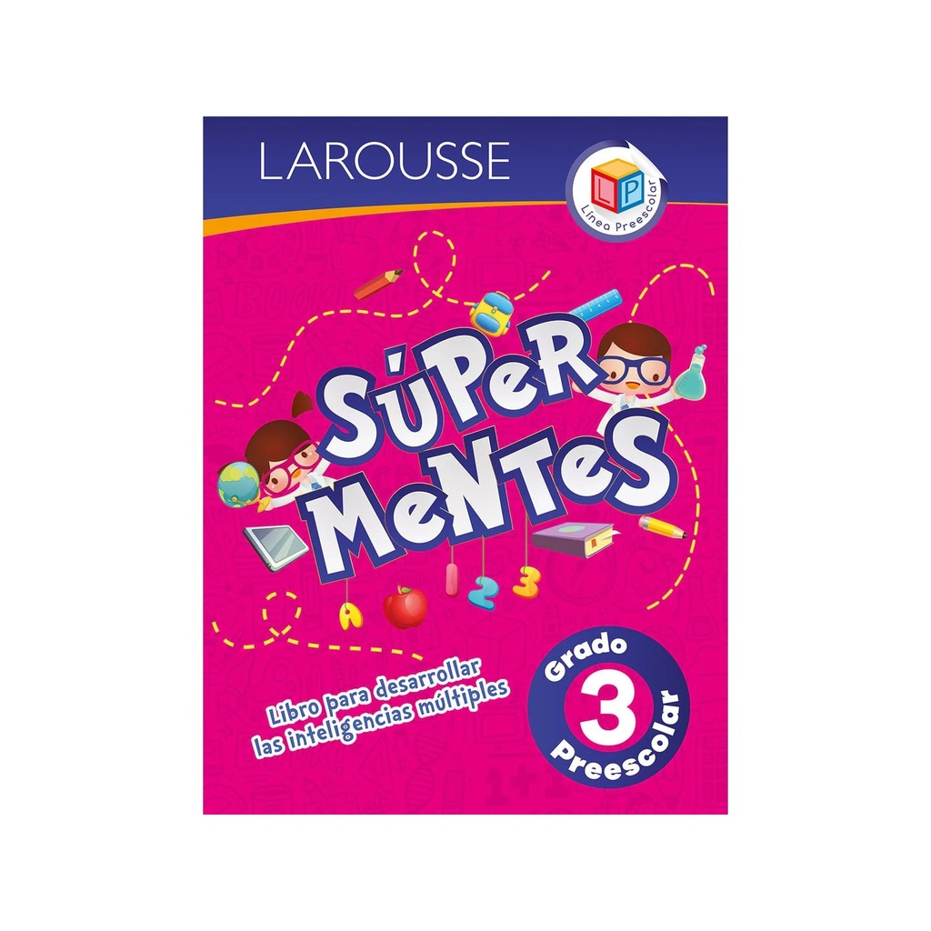 LIBRO SUPER MENTES PREESCOLAR 3 LAROUSSE