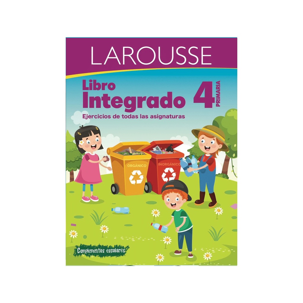 LIBRO INTEGRADO LAROUSSE 4TO DE PRIMARIA